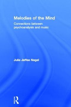 portada melodies of the mind: connections between psychoanalysis and music (in English)