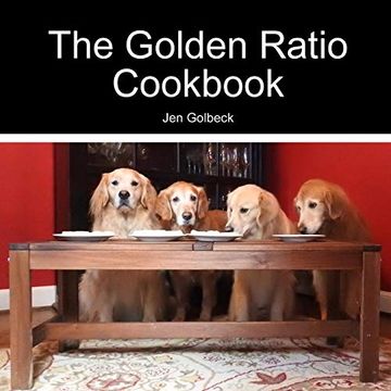 portada The Golden Ratio Cookbook (en Inglés)