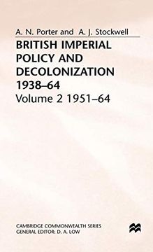 portada British Imperial Policy and Decolonization, 1938-64: Volume 2: 1951-64 (Cambridge Commonwealth Series) (en Inglés)