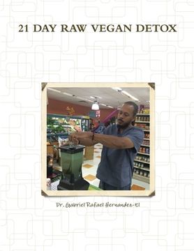 portada 21 Day Raw Vegan Detox (en Inglés)