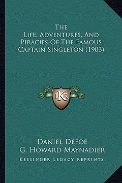 portada the life, adventures, and piracies of the famous captain singleton (1903)