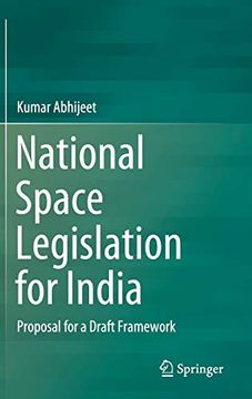portada National Space Legislation for India: Proposal for a Draft Framework (in English)