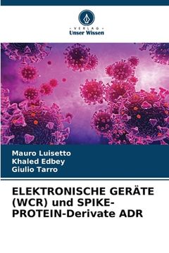 portada ELEKTRONISCHE GERÄTE (WCR) und SPIKE-PROTEIN-Derivate ADR (en Alemán)