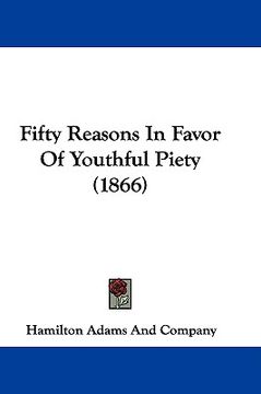 portada fifty reasons in favor of youthful piety (1866)