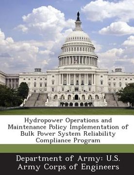 portada Hydropower Operations and Maintenance Policy Implementation of Bulk Power System Reliability Compliance Program (en Inglés)