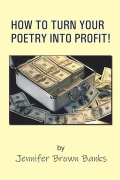 portada How to Turn Your Poetry Into Profit! (en Inglés)