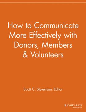 portada How To Communicate More Effectively With Donors, Members And Volunteers