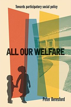 portada All Our Welfare: Towards Participatory Social Policy