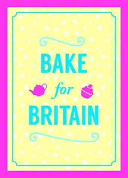 portada Bake for Britain (en Inglés)