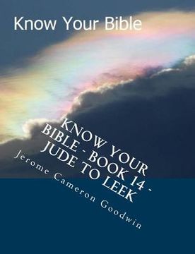 portada Know Your Bible - Book 14 - Jude To Leek: Know Your Bible Series (en Inglés)