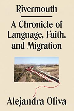 portada Rivermouth: A Chronicle of Language, Faith, and Migration (in English)