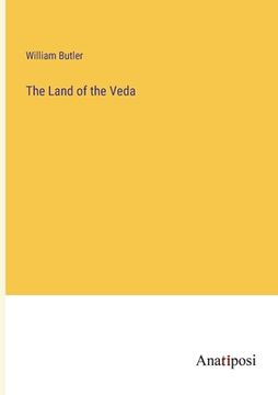 portada The Land of the Veda (en Inglés)