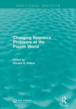 portada Changing Resource Problems of the Fourth World (en Inglés)