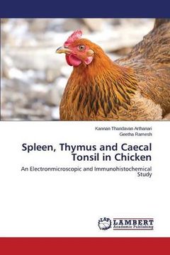portada Spleen, Thymus and Caecal Tonsil in Chicken