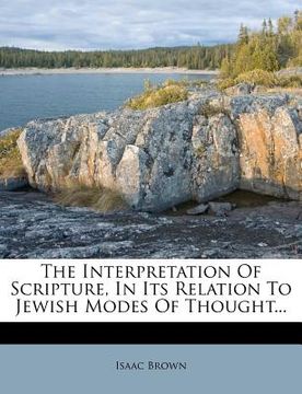 portada the interpretation of scripture, in its relation to jewish modes of thought...