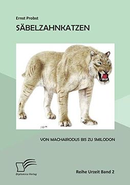 portada Säbelzahnkatzen: Von Machairodus bis zu Smilodon (en Alemán)