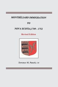 portada Montbeliard Immigration to Nova Scotia, 1749-1752. Revised Edition (en Inglés)
