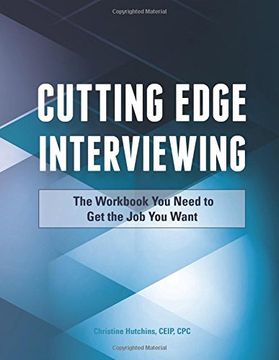 portada Cutting Edge Interviewing: The Workbook You Need to Get the Job You Want