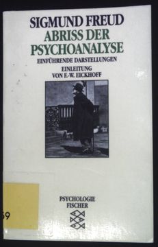 portada Abriss der Psychoanalyse: Einführende Darstellungen. Fischer; 10434: Psychologie (en Alemán)
