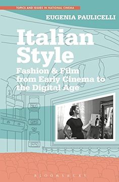portada Italian Style: Fashion & Film From Early Cinema to the Digital age (Topics and Issues in National Cinema) (in English)