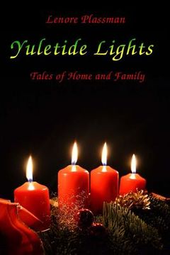 portada Yuletide Lights: Tales of Home and Family (en Inglés)