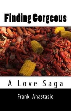 portada Finding Gorgeous: A Love Saga (en Inglés)