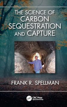 portada The Science of Carbon Sequestration and Capture (in English)