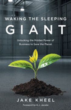 portada Waking the Sleeping Giant: Unlocking the Hidden Power of Business to Save the Planet (in English)