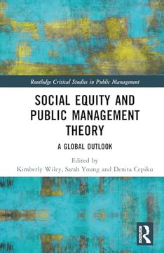 portada Social Equity and Public Management Theory: A Global Outlook (Routledge Critical Studies in Public Management)