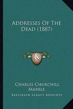 portada addresses of the dead (1887) (en Inglés)