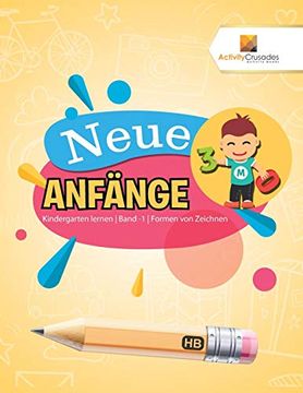 portada Neue Anfänge: Kindergarten Lernen | Band -1 | Formen von Zeichnen 