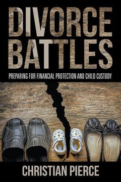 portada Divorce Battles: Preparing for Financial Protection and Child Custody (in English)