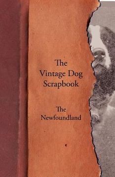 portada the vintage dog scrapbook - the newfoundland (in English)