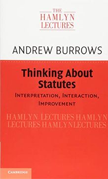 portada Thinking About Statutes: Interpretation, Interaction, Improvement (The Hamlyn Lectures) 