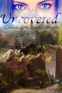 portada Uncovered: Goddess of the North Chronicles