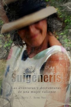 portada Suigéneris: Las aventuras y desventuras de una mujer valiente