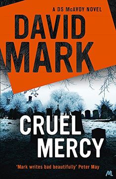 portada Cruel Mercy: The 6th DS McAvoy Novel from the Richard & Judy bestselling author