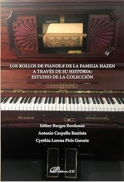 portada Los Rollos de Pianola de la Familia Hazen a Traves de su Historia: Estudio de la Coleccion