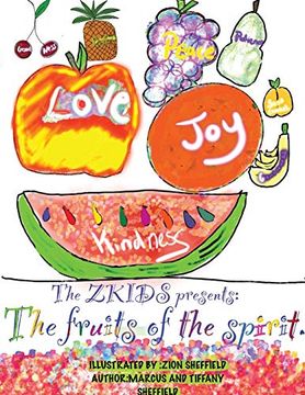 portada The Zkids Presents the Fruits of the Spirit: The Fruits of the Spirit: (en Inglés)