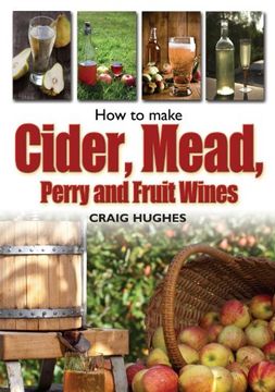 portada How to Make Cider, Mead, Perry and Fruit Wines