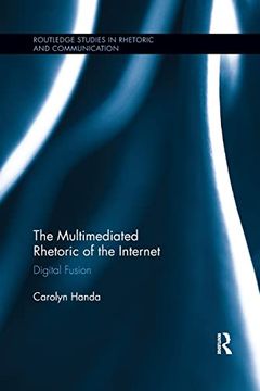 portada The Multimediated Rhetoric of the Internet: Digital Fusion (in English)