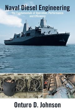 portada Naval Diesel Engineering: The Fundamentals of Operation, Performance and Efficiency (en Inglés)