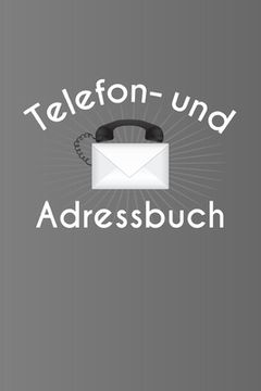 portada Telefon- und Adressbuch: Kontaktbuch - Adressverzeichnis mit Register - Telefonbüchlein - übersichtliche Adressverwaltung für die Anschriften u (in German)