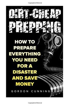portada Dirt-Cheap Prepping: How to Prepare Everything you Need for a Disaster and Save Money (in English)