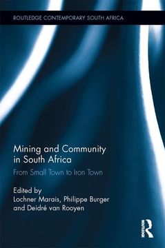 portada Mining and Community in South Africa: From Small Town to Iron Town (en Inglés)