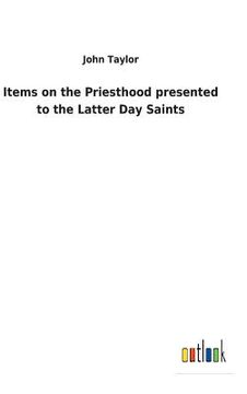 portada Items on the Priesthood presented to the Latter Day Saints (in English)