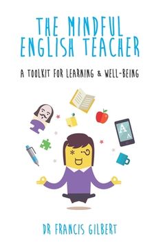 portada The Mindful English Teacher: A Toolkit for Learning & Well-Being (en Inglés)
