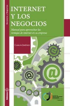 portada Internet y los Negocios: Manual Para Aprovechar las Ventajas de Internet en su Empresa (in Spanish)