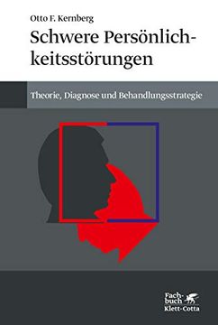 portada Schwere Persönlichkeitsstörung: Theorie, Diagnose, Behandlungsstrategien (en Alemán)