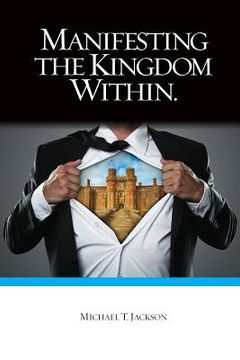 portada Manifesting The Kingdom Within
